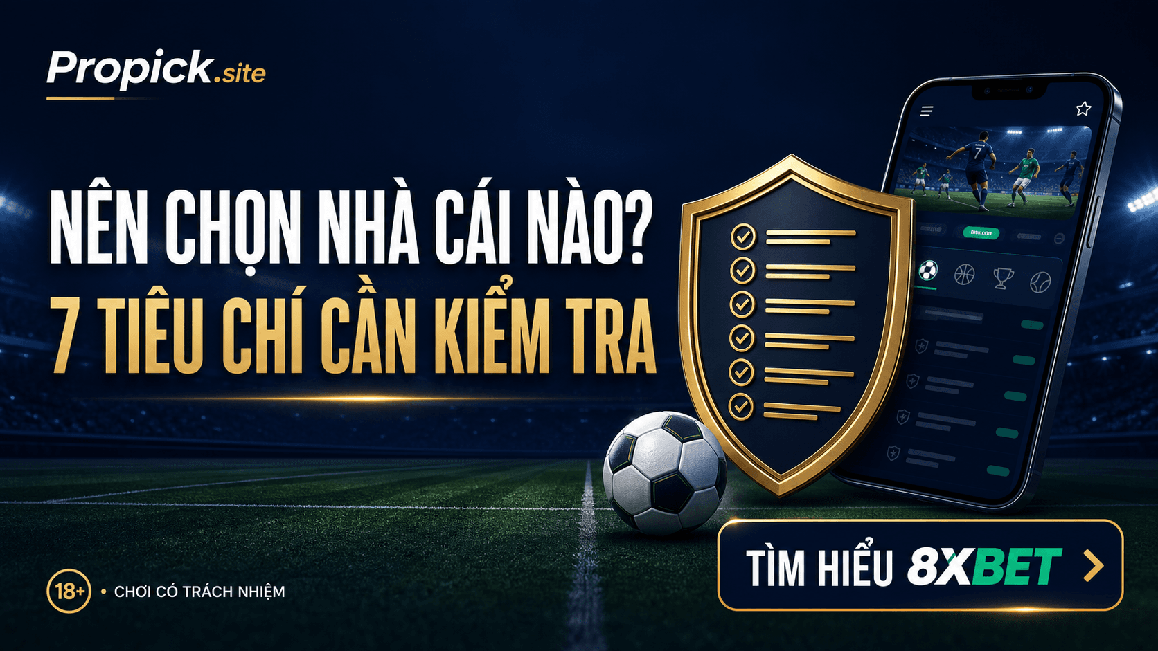 Nên chọn nhà cái nào để đặt cược? 7 tiêu chí cần kiểm tra